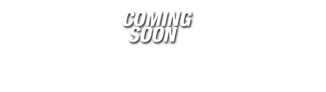 Coming Soon